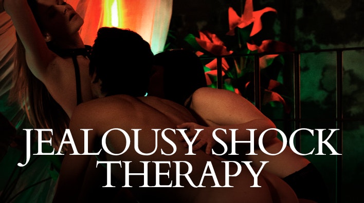 Jealousy shock therapy pegging