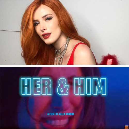 Her and him porn bella thorne